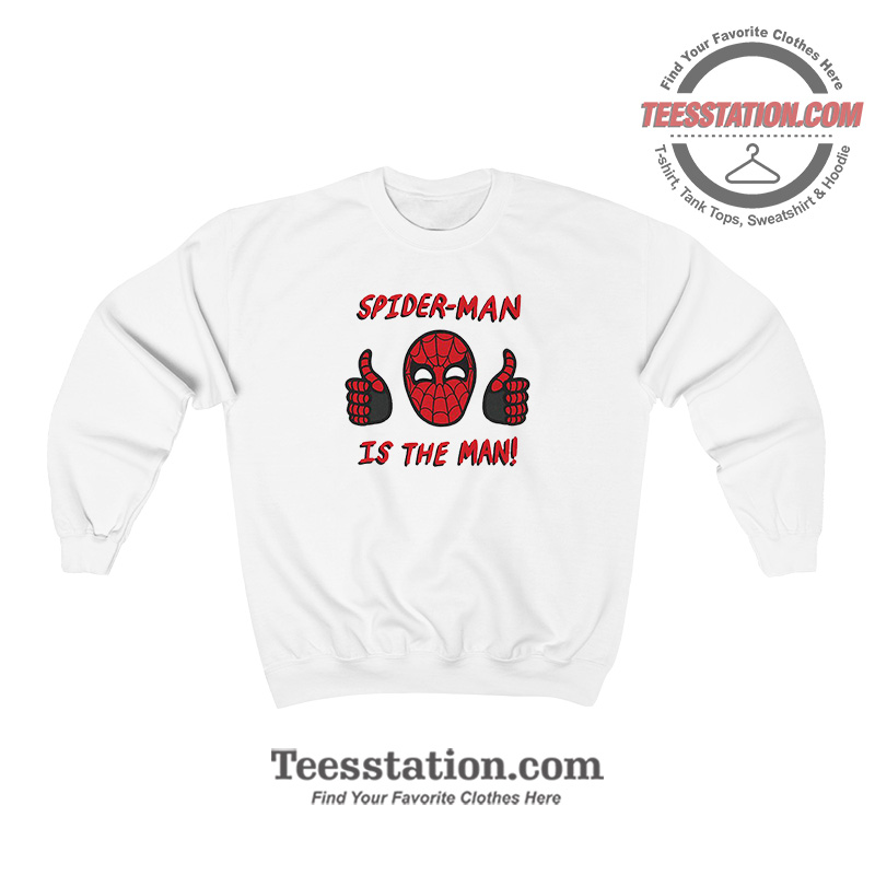 Marvel Spiderman Is The Man Sweatshirt Marvel Spiderman Is The Man Sweatshirt