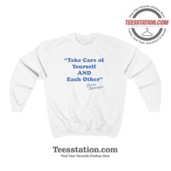 Take Care Of Yourself Jerry Springer Sweatshirt