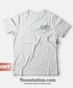 When The Power Of Love Overcomes The Love Of Power The World Will Know Peace T-Shirt Front And Back