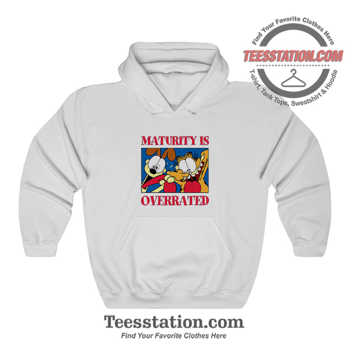 Garfield And Odie Maturity Is Overrated Funny Hoodie Garfield And Odie Maturity Is Overrated Funny Hoodie