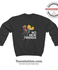 Hey Arnold No New Friends Funny Sweatshirt
