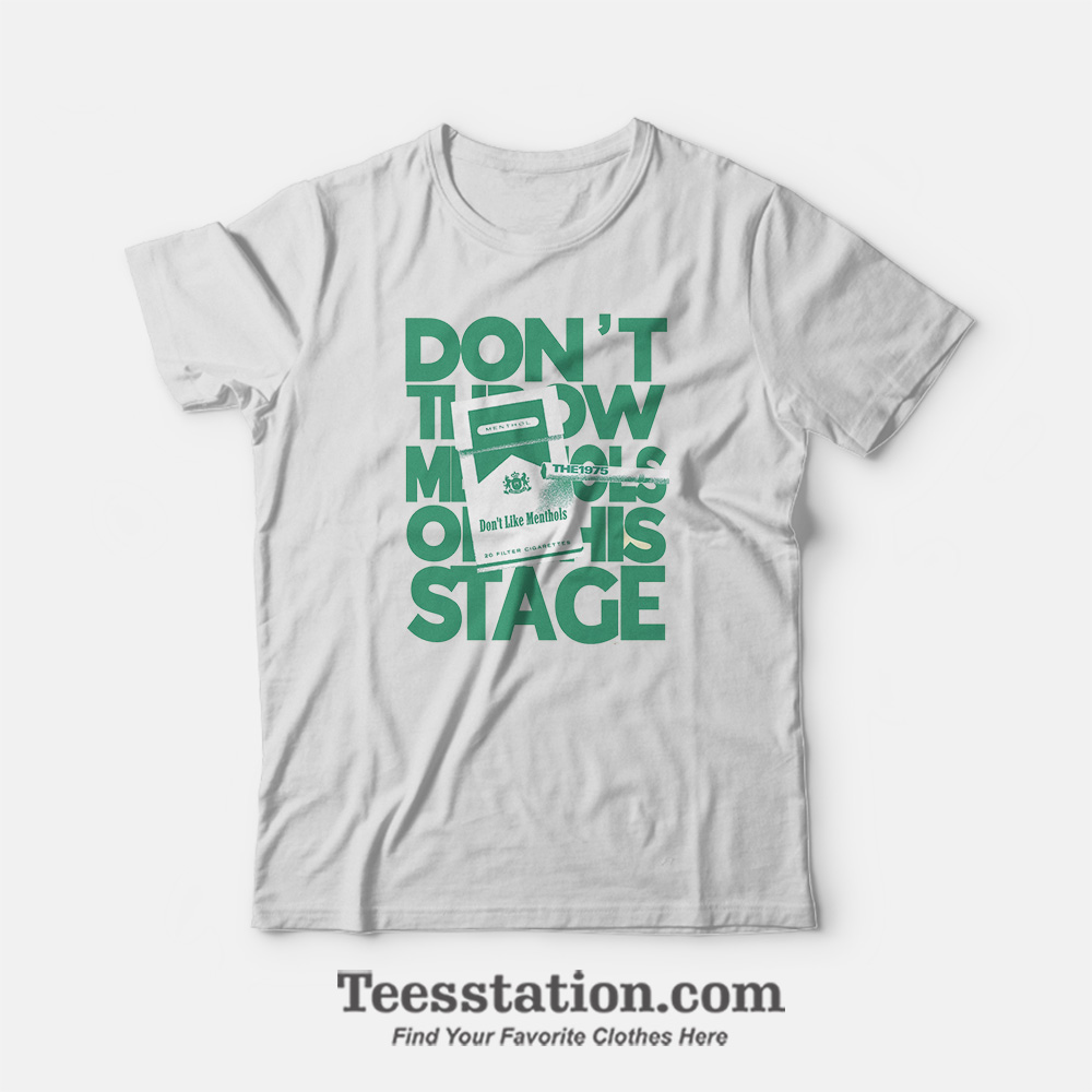 The 1975 Dont Like Menthols Parody T-Shirt The 1975 Dont Like Menthols Parody T-Shirt