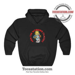 Garfield Arm The Working Classes Funny Hoodie