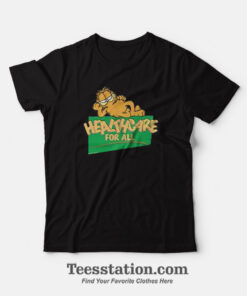 Garfield Health Care For All Funny T-Shirt