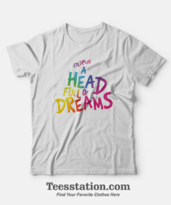 Coldplay A Head Full Of Dreams Parody T-Shirt