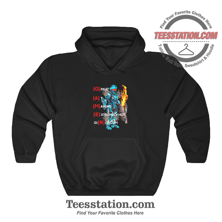 GAMER Great At Making Extremely Girls Cum Parody Hoodie GAMER Great At Making Extremely Girls Cum Parody Hoodie