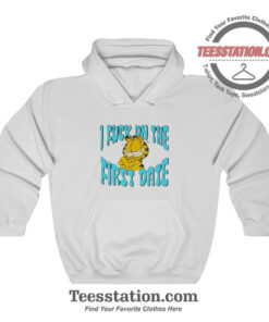 Garfield I Fuck On The First Date Funny Hoodie