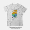 Garfield Lets Save It Together Funny T-Shirt