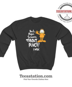 Garfield Rock Paper Throat Punch I Win Funny Sweatshirt