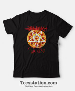 Papa Roach Cut My Life Into Pizzas Funny T-Shirt