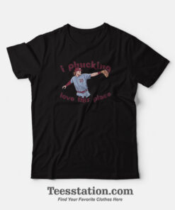 Philly I Phucking Love This Place Parody T-Shirt