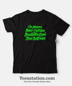 Slaughter Gang Soul Snatcher Parody T-Shirt