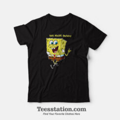 Spongebob Aha Youre Awsome Funny T-Shirt