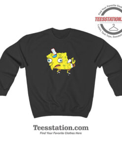 Spongebob Isn't Even Funny Sweatshirt For Unisex