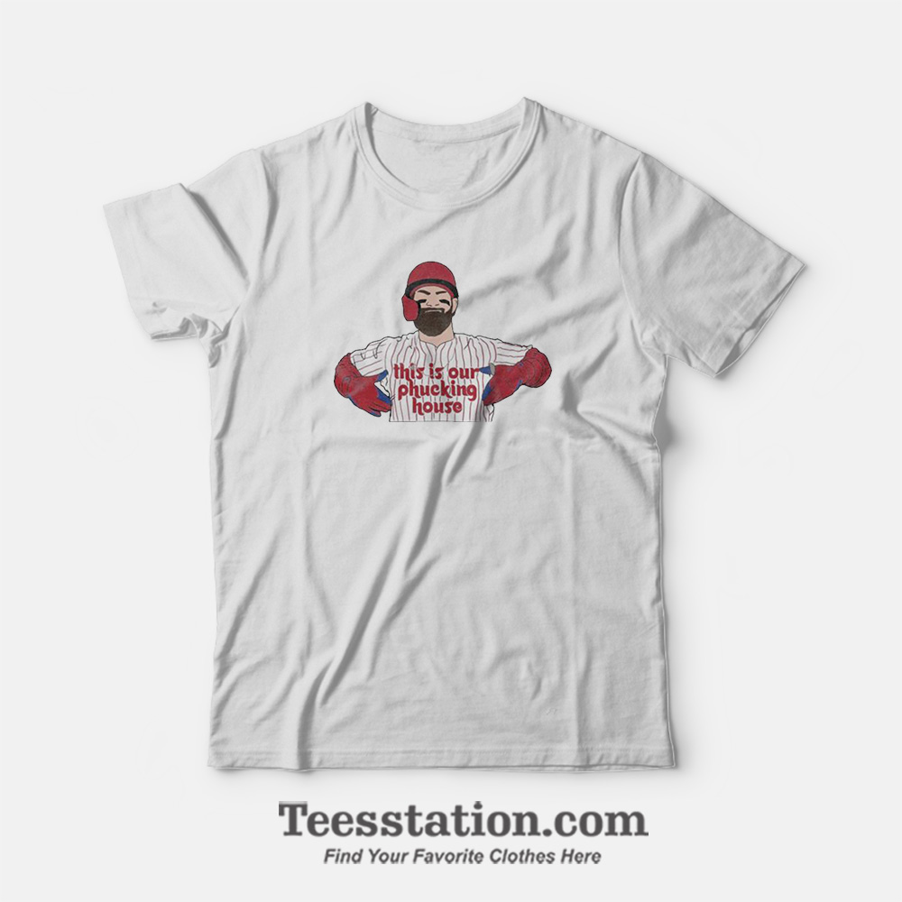 This Is Our Phucking House Parody T-Shirt This Is Our Phucking House Parody T-Shirt