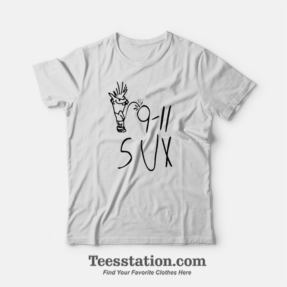 9-11 Sux Meme T-Shirt 9-11 Sux Meme T-Shirt