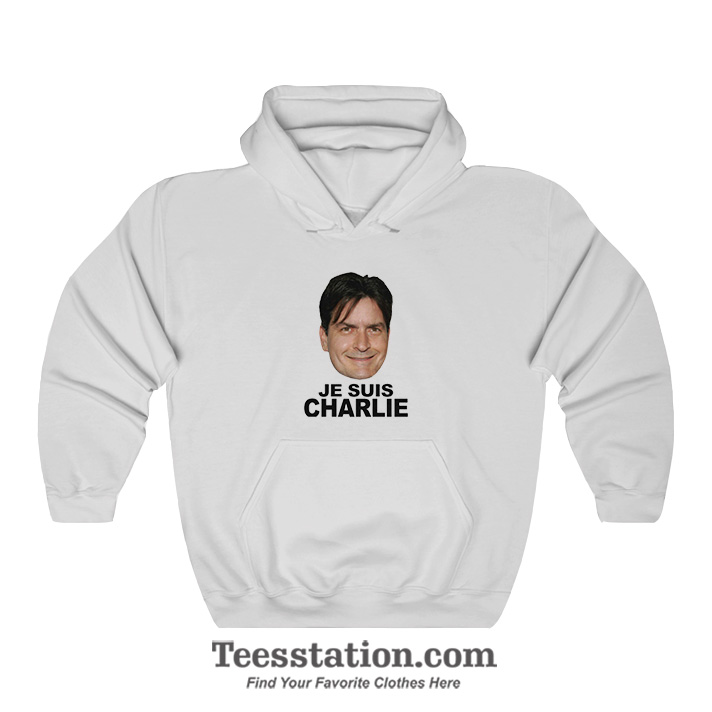 Je Suis Charlie Sheen Meme Hoodie Je Suis Charlie Sheen Meme Hoodie