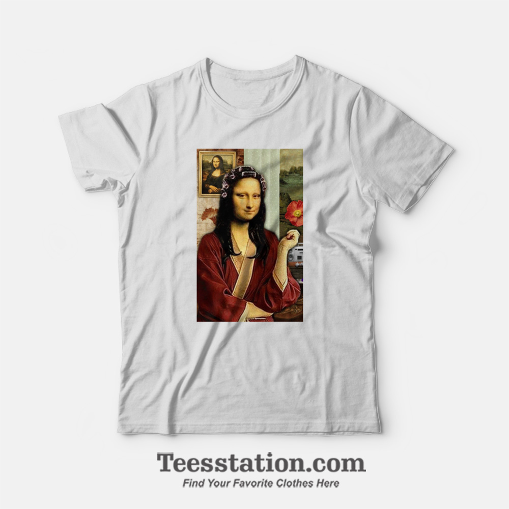 Mona Lisa Hair Rollers Meme T-Shirt Mona Lisa Hair Rollers Meme T-Shirt