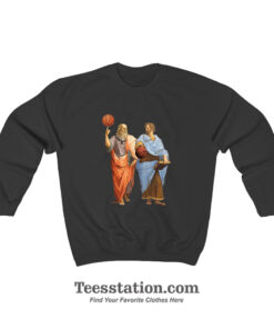 Plato And Aristotle In Epic Basketball Sweatshirt
